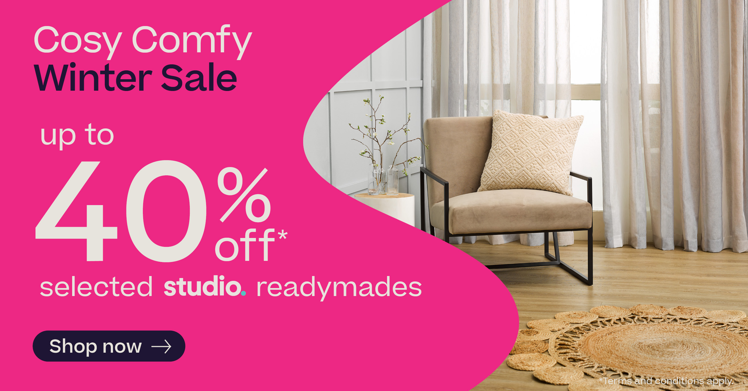 Up to 40% off off selected Readymades*